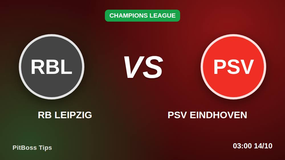 RB Leipzig vs PSV: New-Look Squads Collide in Champions League